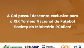 GOL oferece desconto de 12% para os participantes do XIX Torneio Nacional de Futebol Society do Ministério Público